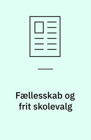 Fællesskab og frit skolevalg