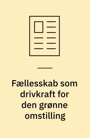 Fællesskab som drivkraft for den grønne omstilling