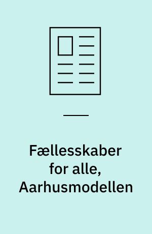 Fællesskaber for alle, Aarhusmodellen