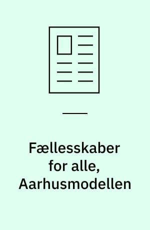 Fællesskaber for alle, Aarhusmodellen