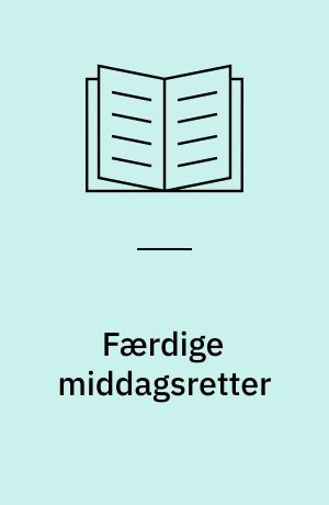 Færdige middagsretter : næringsstoffer, tilsætningsstoffer, spormetaller