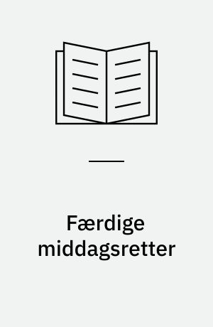 Færdige middagsretter : næringsstoffer, tilsætningsstoffer, spormetaller