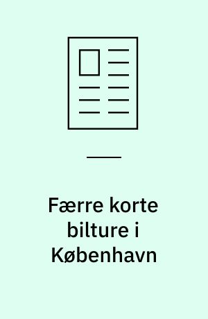 Færre korte bilture i København