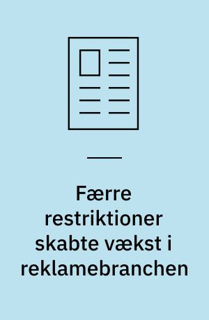 Færre restriktioner skabte vækst i reklamebranchen
