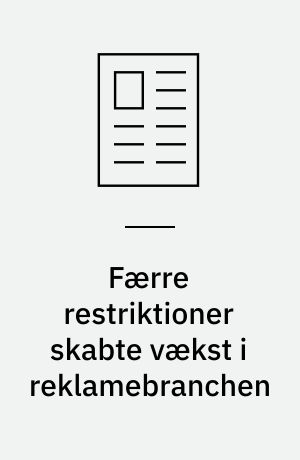 Færre restriktioner skabte vækst i reklamebranchen