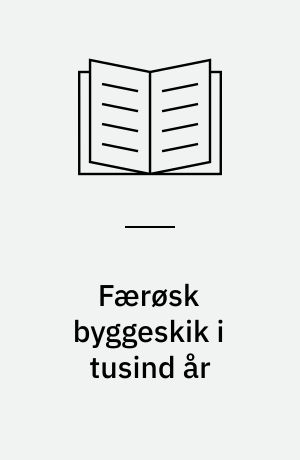 Færøsk byggeskik i tusind år