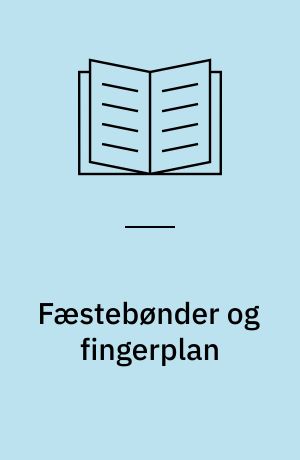 Fæstebønder og fingerplan : historien om Brøndbyøster