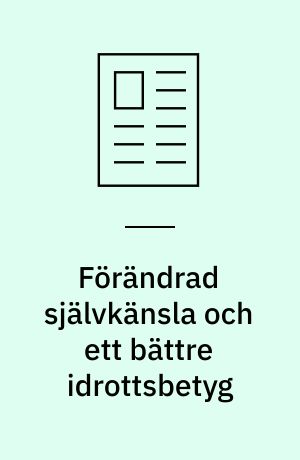 Förändrad självkänsla och ett bättre idrottsbetyg