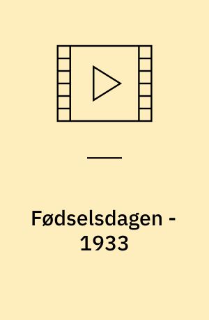 Fødselsdagen - 1933