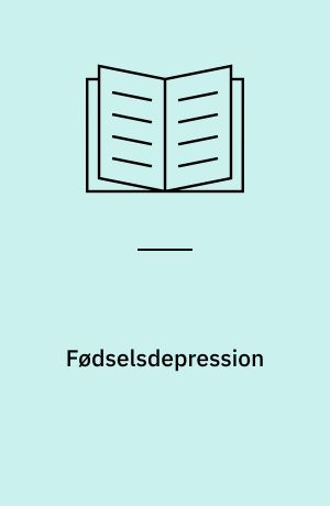 Fødselsdepression : en beretning