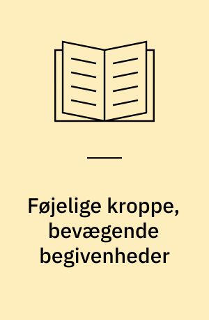 Føjelige kroppe, bevægende begivenheder : dobbelt forfatterskab i israelsk folkedans