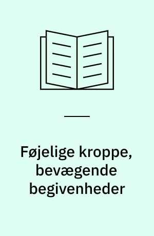 Føjelige kroppe, bevægende begivenheder : dobbelt forfatterskab i israelsk folkedans