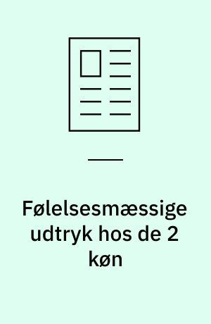 Følelsesmæssige udtryk hos de 2 køn