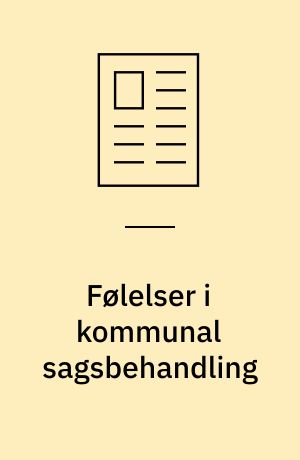 Følelser i kommunal sagsbehandling