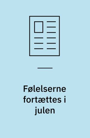 Følelserne fortættes i julen