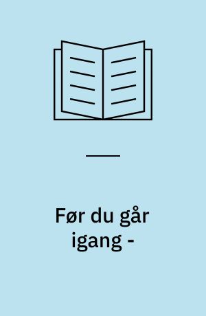Før du går igang -