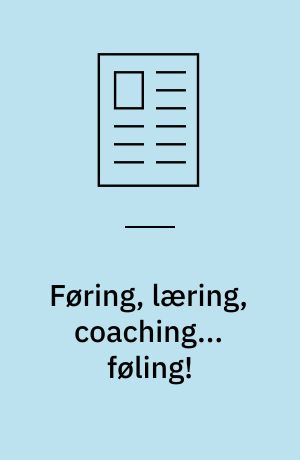 Føring, læring, coaching... føling! : føring af morgendagens førere støttet af simulation