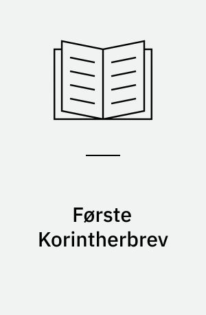 Første Korintherbrev: Andet Korintherbrev ; Galaterbrevet: Efeserbrevet