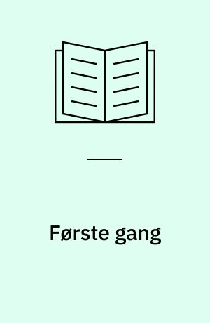 Første gang