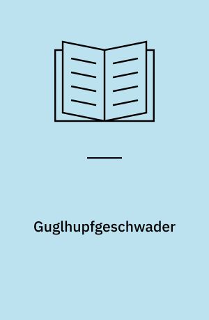 Guglhupfgeschwader : ein Provinzkrimi