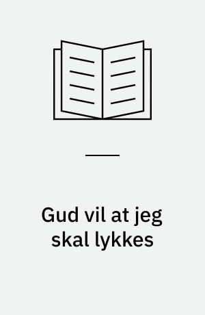 Gud vil at jeg skal lykkes