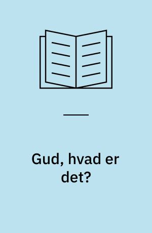Gud, hvad er det?
