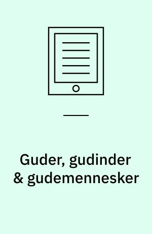 Guder, gudinder & gudemennesker