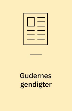 Gudernes gendigter