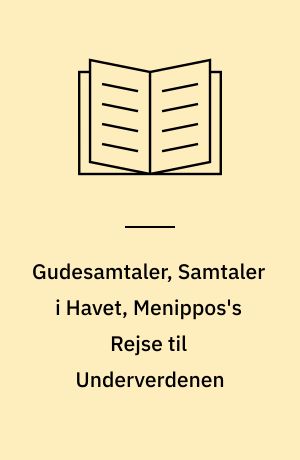 Gudesamtaler, Samtaler i Havet, Menippos's Rejse til Underverdenen