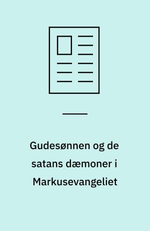 Gudesønnen og de satans dæmoner i Markusevangeliet