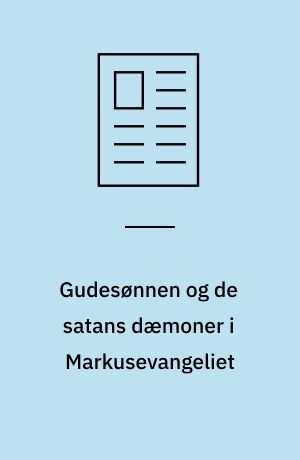 Gudesønnen og de satans dæmoner i Markusevangeliet