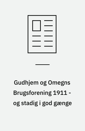 Gudhjem og Omegns Brugsforening 1911 - og stadig i god gænge