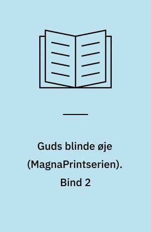 Guds blinde øje. Bind 2 (Stor skrift)