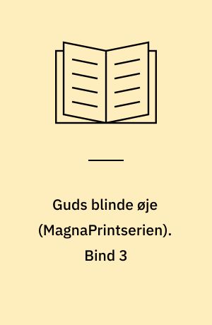 Guds blinde øje. Bind 3 (Stor skrift)