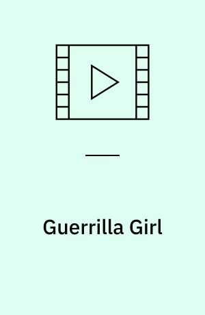 Guerrilla Girl : instruktør Frank Piasecki Poulsen, producer Karoline Leth