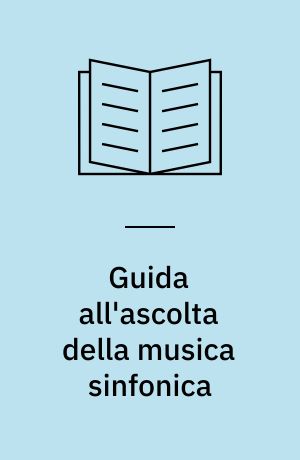 Guida all'ascolta della musica sinfonica