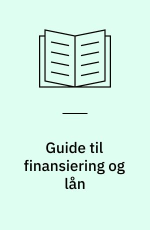 Guide til finansiering og lån