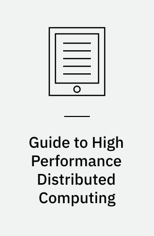 Guide to High Performance Distributed Computing : Case Studies with Hadoop, Scalding and Spark