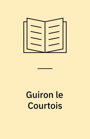 Guiron le Courtois : Étude de la tradition manuscrite et analyse critique