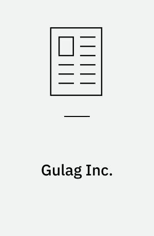Gulag Inc.