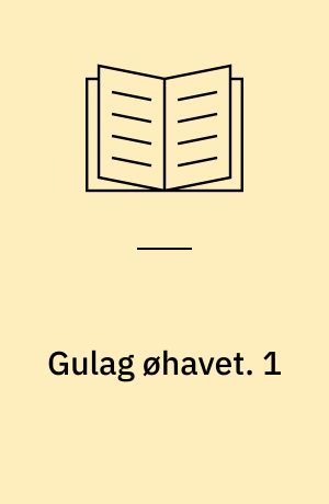 Gulag øhavet : 1918-1956 : et forsøg på et kunstnerisk studium. 1 : Fængselsindustrien. - 1974. - På dansk ved Ole Husted Jensen