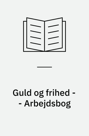 Guld og frihed : en bog om vikingerne -- Arbejdsbog