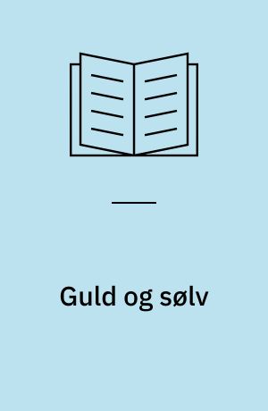 Guld og sølv