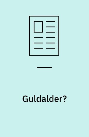 Guldalder?