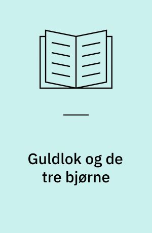 Guldlok og de tre bjørne
