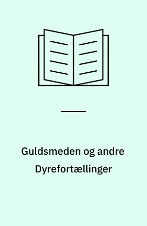 Guldsmeden og andre Dyrefortællinger