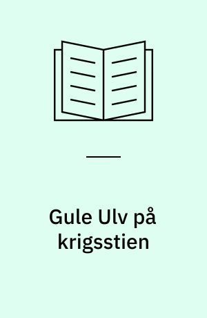 Gule Ulv på krigsstien