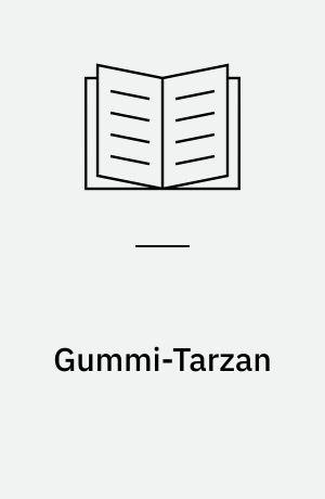 Gummi-Tarzan
