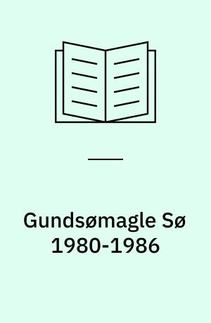 Gundsømagle Sø 1980-1986