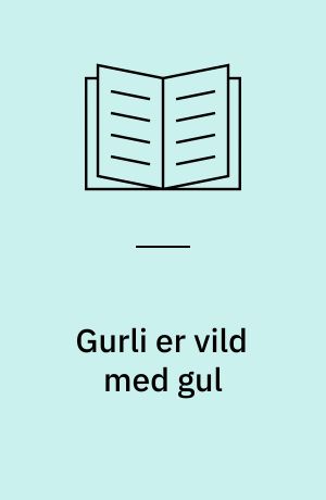 Gurli er vild med gul